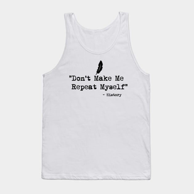 History Teacher history teacher cool stuff history teacher ,appreciation quotes , history teacher meme 2020 , community Tank Top by Gaming champion